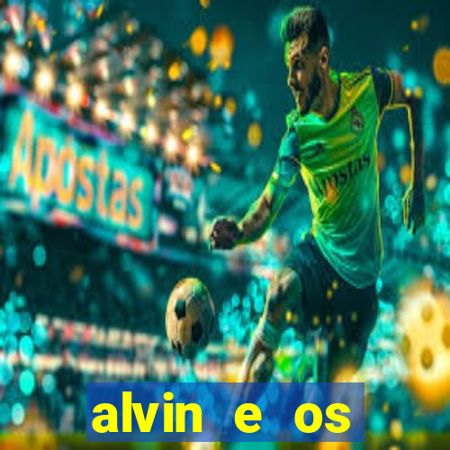 alvin e os esquilos esquiletes nomes